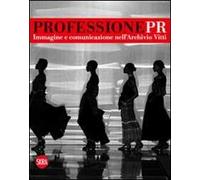 Professione Pr. Immagine e comunicazione nell'archivio di Vitti