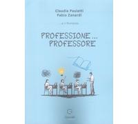 Professione...professore - [Giacovelli Editore]