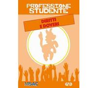 Professione studente. Diritti e doveri