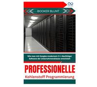 Professionelle Kohlenstoffprogrammierung: Wie man mit Googles modernem C++-Nachfolger Software der Unternehmensklasse entwickelt