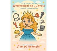 Professioni da Favola: Cosa vuoi fare da Grande?