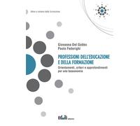 Professioni dell'educazione e della formazione. Orientamenti, criteri e ap...