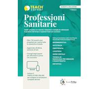 Professioni sanitarie. Guida completa al Test di ingresso. Con QR Code