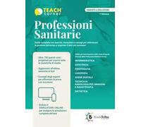 Professioni sanitarie. Guida completa al Test di ingresso. Con QR Code