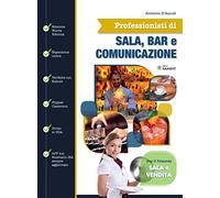 Professionisti di sala, bar e comunicazione. Per il triennio degli Ist. te...
