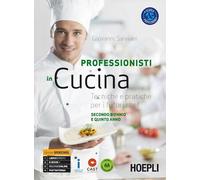 PROFESSIONISTI IN CUCINA. SECONDO BIENNIO E QUINTO ANNO - SALVIANI GIOVANNI -