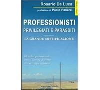 Professionisti privilegiati e parassiti. La grande mistificazione