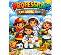 Professions Coloring Book: Community Helpers & Dream Jobs | Ages 3-7