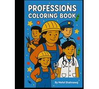 Professions Coloring Book: Fun and Educational Professions for Kids Firefighters, Doctors and More