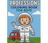 Professions Coloring Book: Learn Professions While Having Fun!