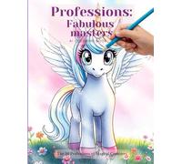 Professions: Fabulous masters.: Ai Coloring Book.