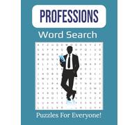 Professions Word Search Large Print: Careers, Occupations, Trades & Job Titles Puzzle Book for Adults | 8.5 x 11 inches, 112 pages | 55 Puzzles