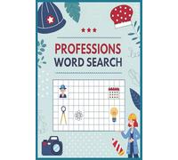 Professions Word Search Puzzle Book: Explore over 50 Engaging Puzzles Featuring Jobs, Careers, and Occupations - Large Print for Puzzle Lovers of All Ages