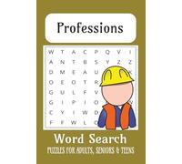 Professions Word Search Puzzle Book: Word Searches with Easy to Read Print About Professions, Jobs, etc.. | 6x9 inches, 110 pages | 50+ Puzzles ... Gift for Vacations, Holidays and Free Times.