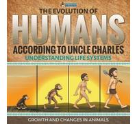 Professor Beave The Evolution of Humans According to Uncle Charles - (Tascabile)