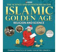 Professor Beave The Science and Inventions of the Islamic Golden Age (Tascabile)