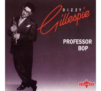 Professor Bop - Dizzy Gillespie