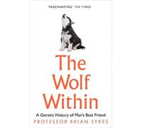 Professor Bryan Sykes The Wolf Within (Tascabile)