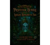 Professor Bumble and the Library Beneath the Sea