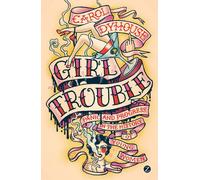 Professor Carol Dyhouse Girl Trouble (Tascabile)