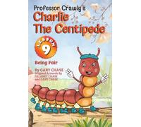 Professor Crawly's - Charlie The Centipede Lesson 9: Being Fair