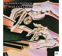 Professor Creepshow Wax Cut Loops (Vinyl LP)