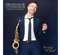 Professor Cunningham and His Old School Swing It Out (CD) Album