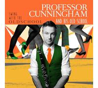 Professor Cunningham and His Old School - Swing With the Old School