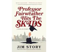 Professor Fairweather Hits the Skids