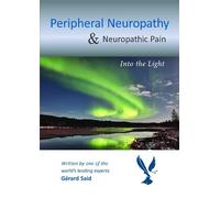 Professor Gérard Said MD FRC Peripheral Neuropathy & Neuropathic Pai (Tascabile)