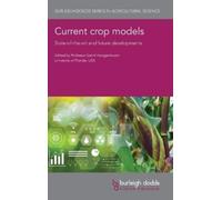 Professor Gerrit Hoogenboom Current Crop Models (Copertina rigida)