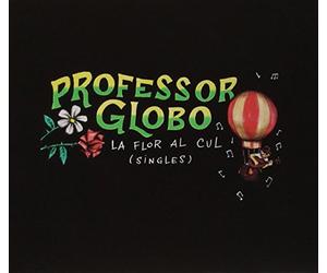 Professor Globo - Il fiore il cul (Singles)