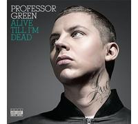 Professor Green - Alive Till I'm Dead