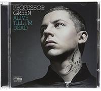 Professor Green - Alive Till Im Dead
