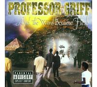 Professor Griff - And the Word Became Flesh