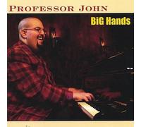 Professor John & His Band - Big Hands