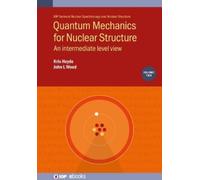 Professor Kris Heyde Quantum Mechanics for Nuclear Structur (Copertina rigida)