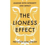 Professor Laura Serrant The Lioness Effect (Tascabile)