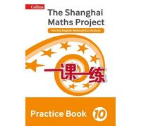 Professor Lianghuo Fan Practice Book Year 10 (Tascabile) Shanghai Maths Project