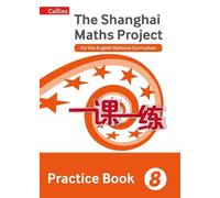 Professor Lianghuo Fan Practice Book Year 8 (Tascabile) Shanghai Maths Project