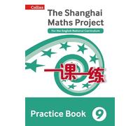 Professor Lianghuo Fan Practice Book Year 9 (Tascabile) Shanghai Maths Project