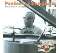 Professor Longhair London Concert, The: 30th Anniversary (CD) Album