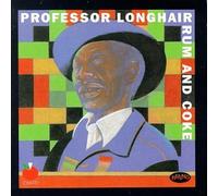 PROFESSOR LONGHAIR - Rum & Coke