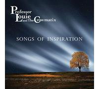 Professor Louie & The Crowmatix Songs of Inspiration (CD) Album
