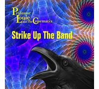 Professor Louie & Th - Strike Up The Band
