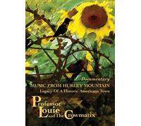 Professor Louie & The Crowmatix - Music From Hurley Mountain (DVD)