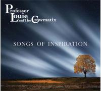 Professor Louie & The Crowmatix Songs of Inspiration (CD) Album