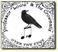 PROFESSOR LOUIE & THE CROWMATIX - Over the Edge
