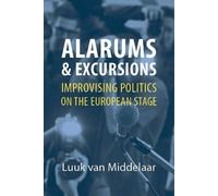 Professor Luuk van Middelaar Alarums and Excursions (Copertina rigida)