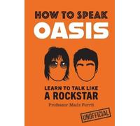 Professor Mads Forrit How to Speak Oasis (Copertina rigida)